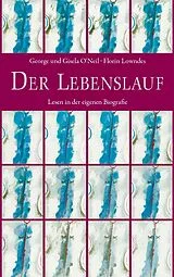 Fester Einband Der Lebenslauf von Gisela ONeil, George ONeil, Florin Lowndes