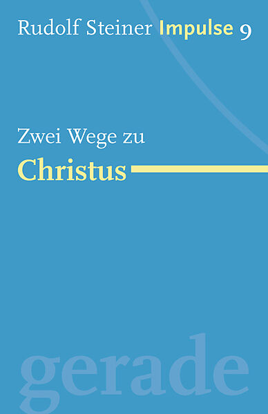 Zwei Wege zu Christus