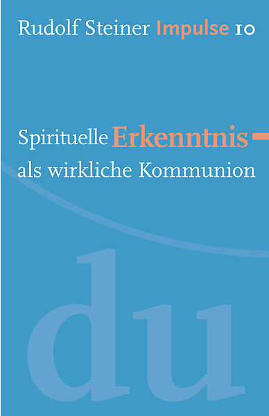 Spirituelle Erkenntnis als wirkliche Kommunion