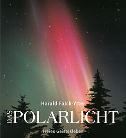 Fester Einband Das Polarlicht von Harald Falck-Ytter