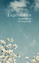 Fester Einband Engelstunden von Iris Paxino