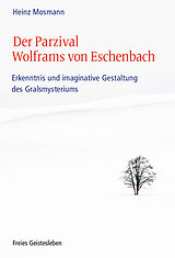 Fester Einband Der Parzival Wolframs von Eschenbach von Heinz Mosmann