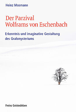 Fester Einband Der Parzival Wolframs von Eschenbach von Heinz Mosmann
