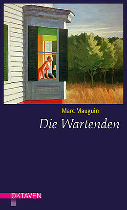 Fester Einband Die Wartenden von Marc Mauguin