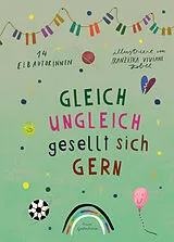 Fester Einband Gleich ungleich gesellt sich gern von 14 Elbautorinnen