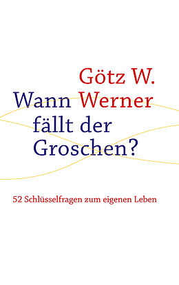 E-Book (epub) Wann fällt der Groschen? von Götz W. Werner