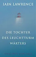 E-Book (epub) Die Tochter des Leuchtturmwärters von Iain Lawrence