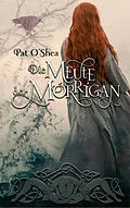 E-Book (epub) Die Meute der Mórrigan von Pat O´Shea