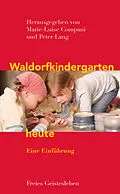 E-Book (pdf) Waldorfkindergarten heute von Marie-Luise Compani, Peter Lang