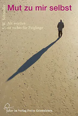 E-Book (epub) Mut zu mir selbst von Johannes W. Schneider