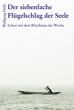 E-Book (epub) Der siebenfache Flügelschlag der Seele von Wolfgang Held