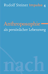 E-Book (epub) Anthroposophie als persönlicher Lebensweg von Rudolf Steiner