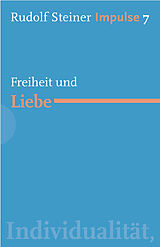 E-Book (epub) Freiheit und Liebe von Rudolf Steiner