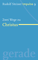E-Book (epub) Zwei Wege zu Christus von Rudolf Steiner