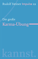 E-Book (epub) Die große Karma-Übung von Rudolf Steiner