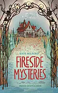 E-Book (epub) Fireside Mysteries von Kate Milford