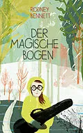 E-Book (epub) Der magische Bogen von Rodney Bennett