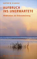 E-Book (pdf) Aufbruch ins Unerwartete von Arthur Zajonc