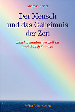 E-Book (pdf) Der Mensch und das Geheimnis der Zeit von Andreas Neider