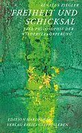 E-Book (pdf) Freiheit und Schicksal von Renatus Ziegler