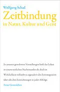 E-Book (pdf) Zeitbindung in Natur, Kultur und Geist von Wolfgang Schad