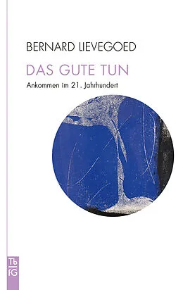 E-Book (epub) Das Gute tun von Bernard C. J. Lievegoed