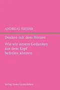 E-Book (epub) Denken mit dem Herzen von Andreas Neider