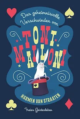 E-Book (epub) Das geheimnisvolle Verschwinden von Toni Malloni von Harmen van Straaten