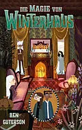 E-Book (epub) Die Magie von Winterhaus von Ben Guterson