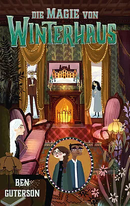 E-Book (epub) Die Magie von Winterhaus von Ben Guterson