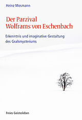 E-Book (epub) Der Parzival Wolframs von Eschenbach von Heinz Mosmann