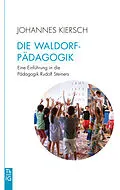 E-Book (epub) Die Waldorfpädagogik von Johannes Kiersch