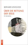 E-Book (epub) Über die Rettung der Seele von Bernard C. J. Lievegoed