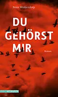 E-Book (epub) Du gehörst mir von Peter Middendorp