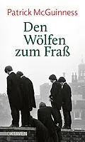 E-Book (epub) Den Wölfen zum Fraß von Patrick McGuinness