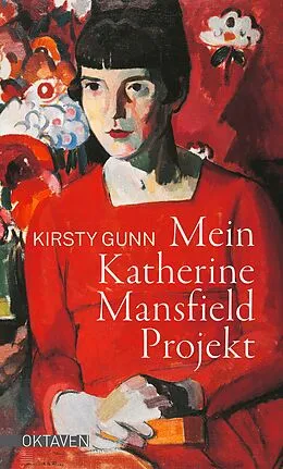 E-Book (epub) Mein Katherine Mansfield Projekt von Kirsty Gunn
