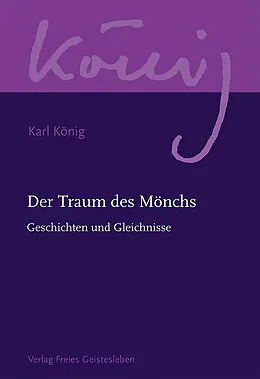 E-Book (epub) Der Traum des Mönchs von Karl König