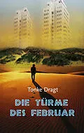 E-Book (epub) Die Türme des Februar von Tonke Dragt