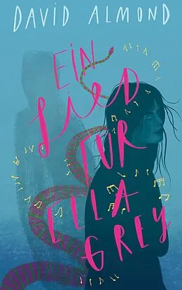 E-Book (epub) Ein Lied für Ella Grey von David Almond
