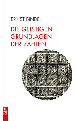 E-Book (epub) Die geistigen Grundlagen der Zahlen von Ernst Bindel