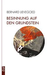 E-Book (epub) Besinnung auf den Grundstein von Bernard C. J. Lievegoed