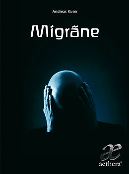 Kartonierter Einband Migräne von Andreas J. Rivoir