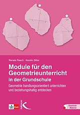 Kartonierter Einband Module für den Geometrieunterricht in der Grundschule von Renate Rasch, Kerstin Sitter