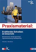 E-Book (pdf) Praxismaterial: Erzählendes Schreiben im Unterricht von Ulrike Wörner, Tilman Rau