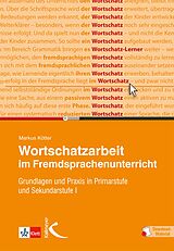 E-Book (pdf) Wortschatzarbeit im Fremdsprachenunterricht von Markus Kötter