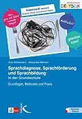 E-Book (pdf) Sprachdiagnose, Sprachförderung und Sprachbildung in der Grundschule von Anja Wildemann, Alexandra Merkert
