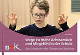Kartonierter Einband Wege zu mehr Achtsamkeit und Mitgefühl in der Schule von Nils Altner