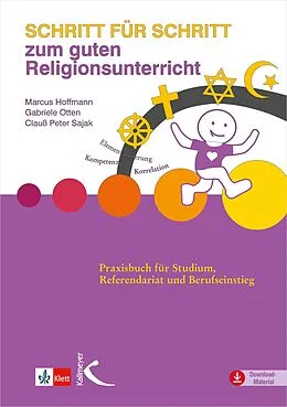 E-Book (pdf) Schritt für Schritt zum guten Religionsunterricht von Marcus Hoffmann, Gabriele Otten, Clauß Peter Sajak