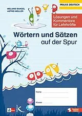 Kartonierter Einband Wörtern und Sätzen auf der Spur von Melanie Bangel, Astrid Müller