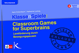 Kartonierter Einband KlassenSpiele: Classroom Games for Superbrains von Karin Eckenbach, Katharina Ludwig